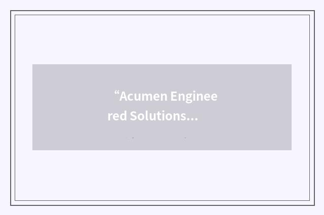 “Acumen Engineered Solutions International”缩略