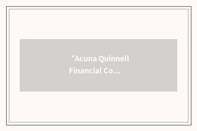 “Acuna Quinnell Financial Consultants”缩略