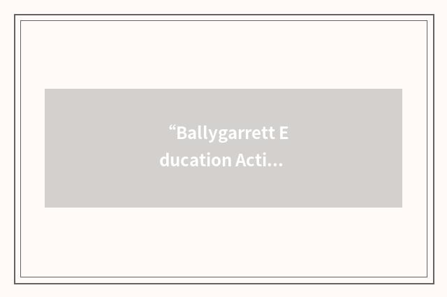 “Ballygarrett Education Action Group”缩略