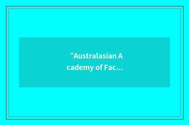 “Australasian Academy of Facial Plastic Surgery”缩略