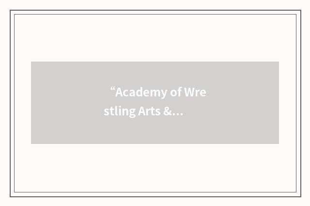 “Academy of Wrestling Arts & Science”缩略