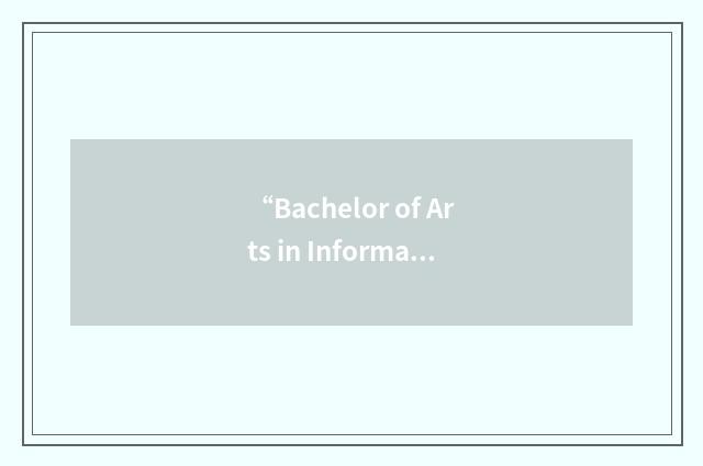 “Bachelor of Arts in Information and Library Studies”缩略