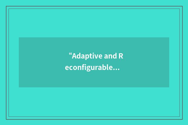 “Adaptive and Reconfigurable Embedded Systems”缩略