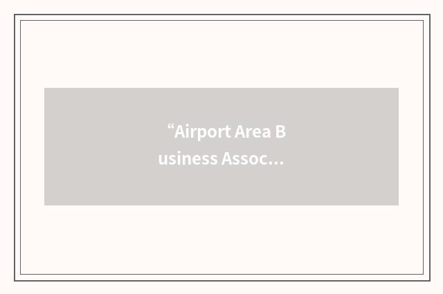 “Airport Area Business Association”缩略