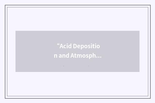 “Acid Deposition and Atmospheric Research Division”缩略