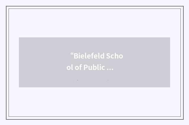 “Bielefeld School of Public Health”缩略