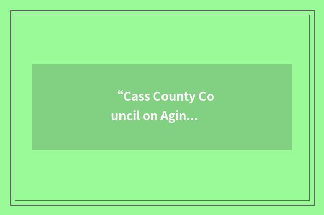 “Cass County Council on Aging”缩略