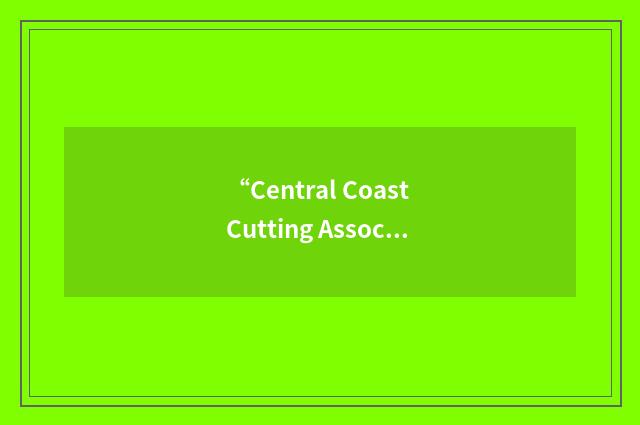 “Central Coast Cutting Association”缩略