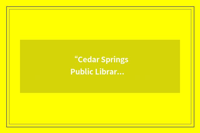 “Cedar Springs Public Library”缩略
