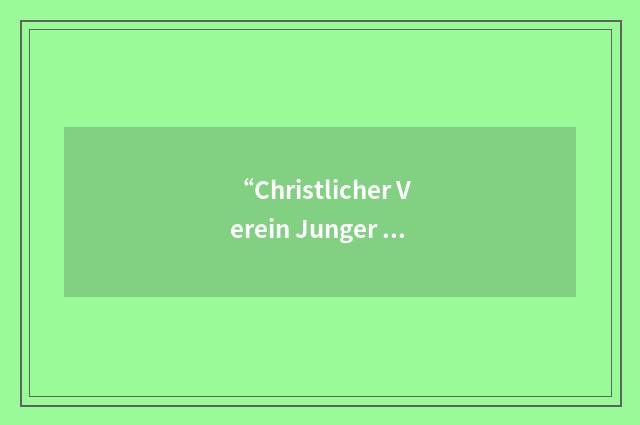 “Christlicher Verein Junger Menschen”缩略
