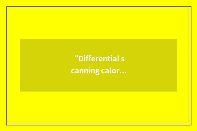 “Differential scanning calorimeter”缩略