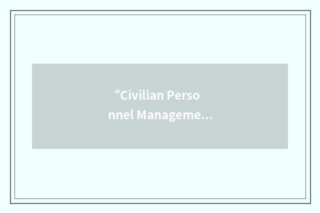 “Civilian Personnel Management Directorate”缩略