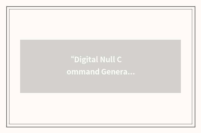 “Digital Null Command Generator”缩略