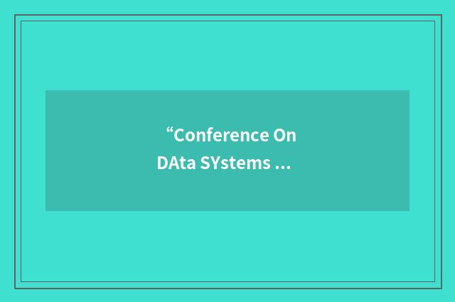 “Conference On DAta SYstems Languages”缩略
