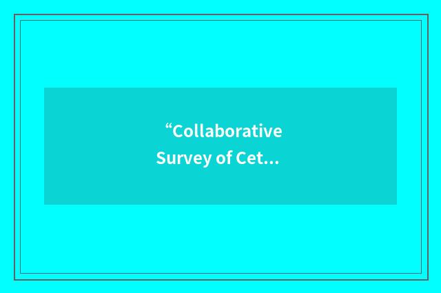 “Collaborative Survey of Cetacean Abundance and the Pelagic Ecosystem”缩略