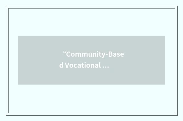 “Community-Based Vocational Instruction”缩略