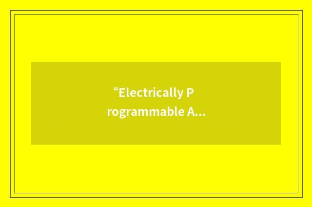 “Electrically Programmable Analog Device”缩略