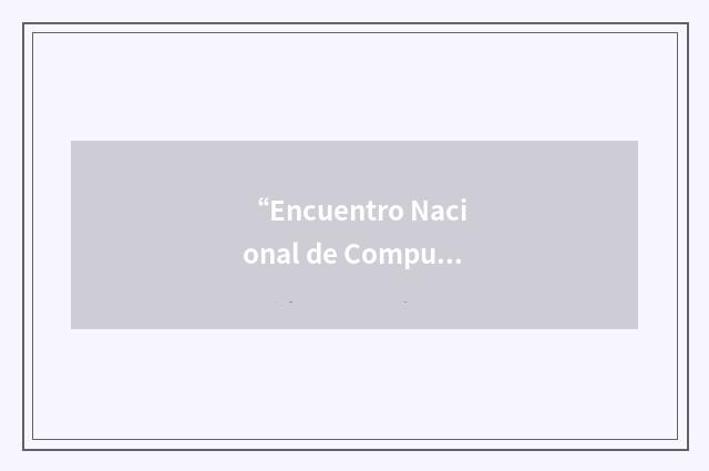 “Encuentro Nacional de Computación”缩略