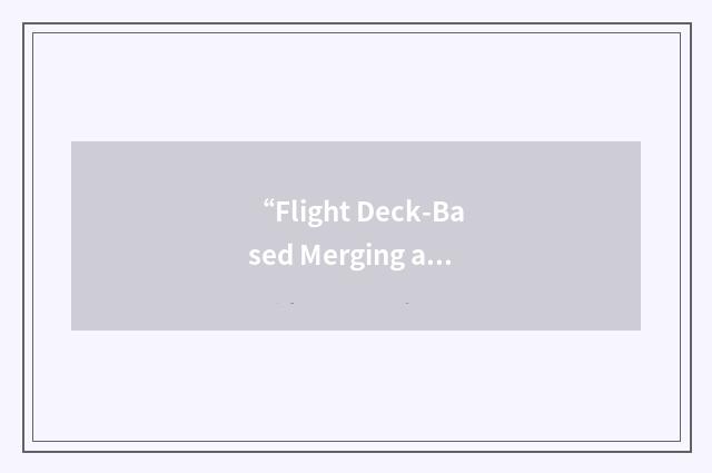 “Flight Deck-Based Merging and Spacing”缩略