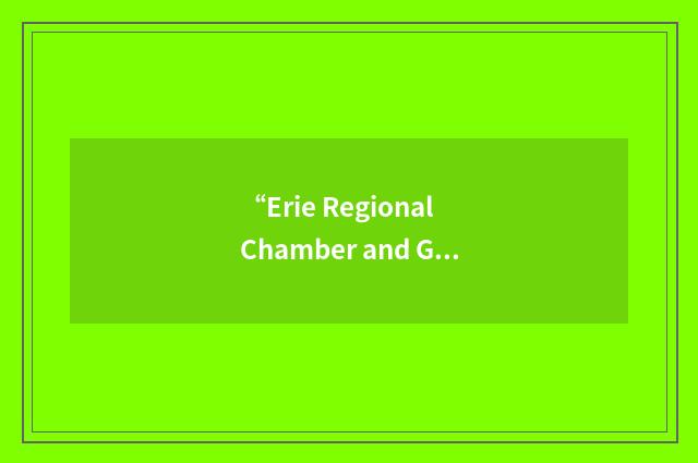 “Erie Regional Chamber and Growth Partnership”缩略