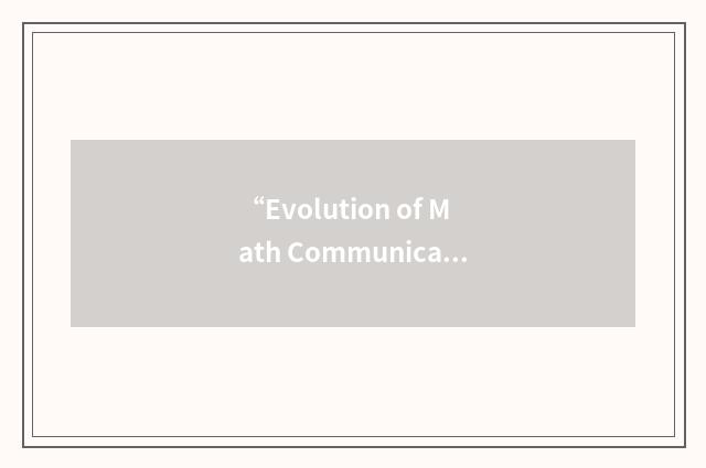“Evolution of Math Communication in the Era of Digital Libraries”缩略