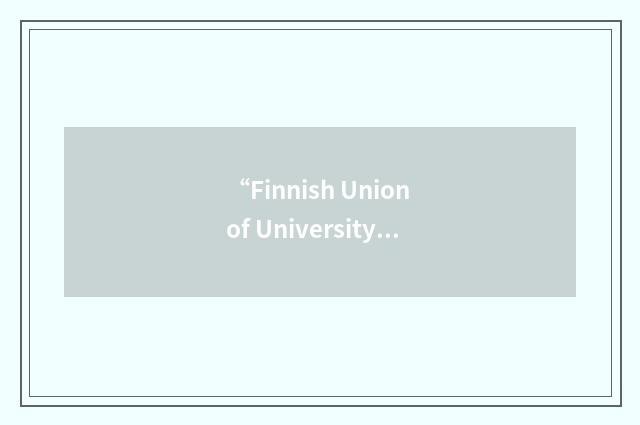 “Finnish Union of University Researchers and Teachers”缩略