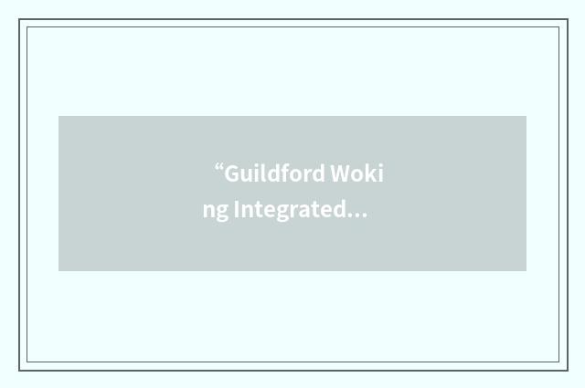“Guildford Woking Integrated Transport Strategy”缩略