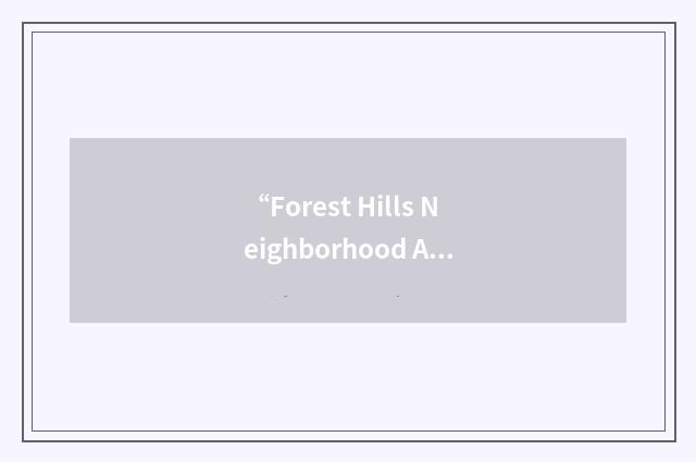 “Forest Hills Neighborhood Association”缩略