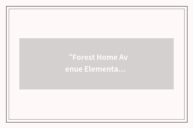 “Forest Home Avenue Elementary”缩略