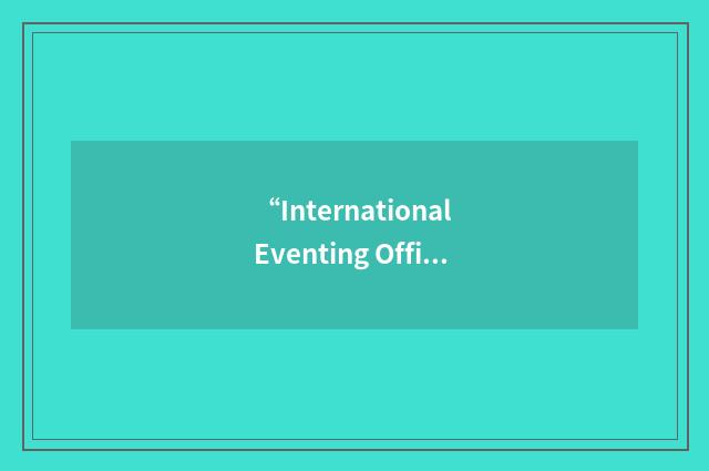 “International Eventing Officials Club”缩略
