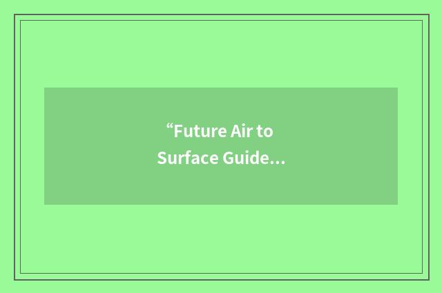 “Future Air to Surface Guided Weapon”缩略