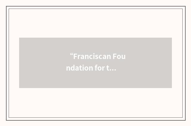 “Franciscan Foundation for the Holy Land”缩略