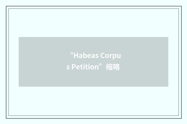 “Habeas Corpus Petition”缩略