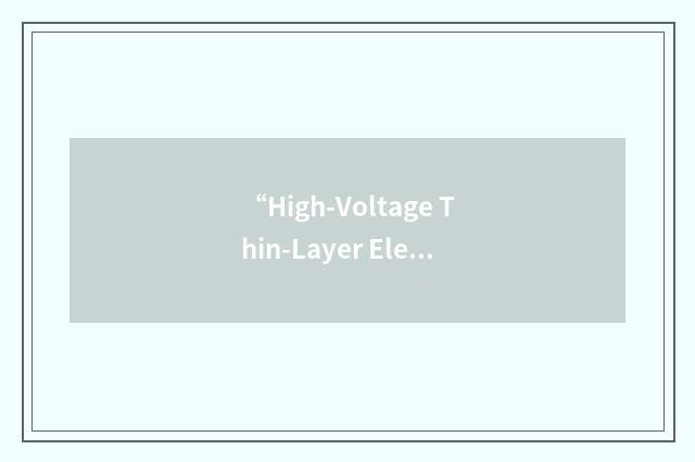 “High-Voltage Thin-Layer Electrophoresis”缩略