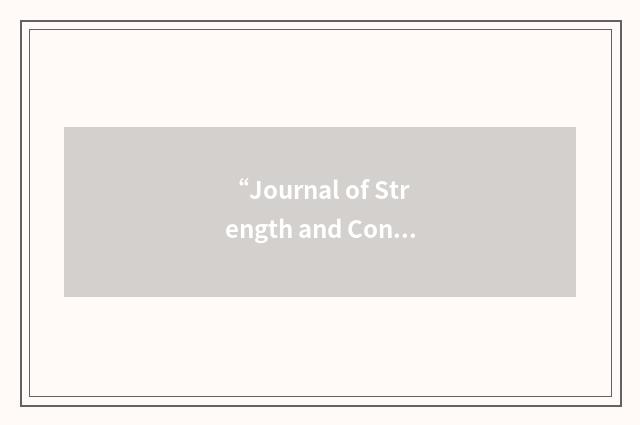 “Journal of Strength and Conditioning Research”缩略