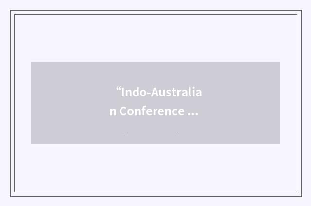“Indo-Australian Conference on Infortmation Techonology Security”缩略