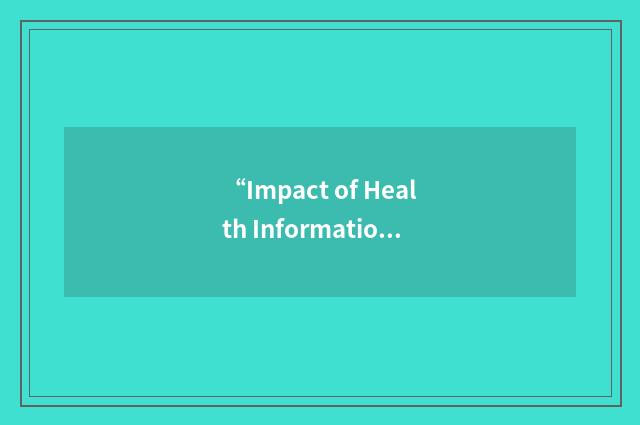 “Impact of Health Information Technology”缩略