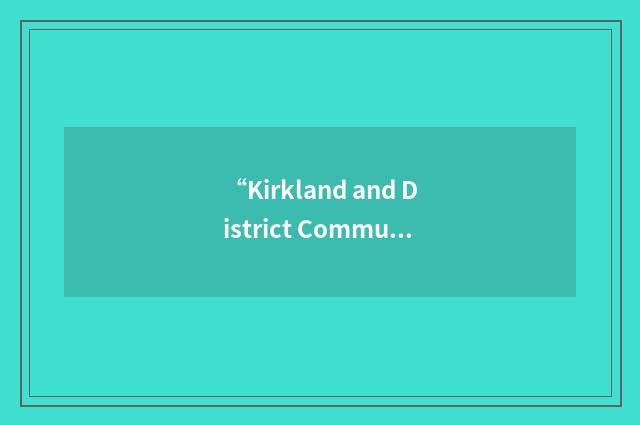 “Kirkland and District Community Development Corporation”缩略