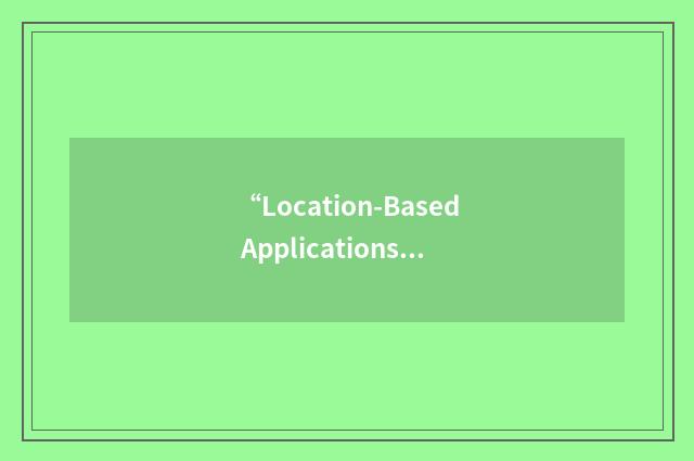 “Location-Based Applications”缩略