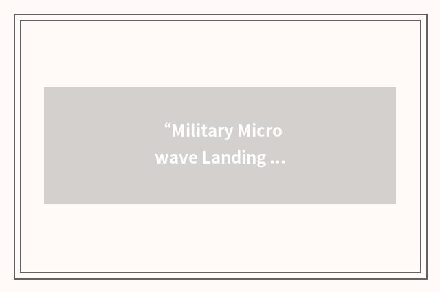 “Military Microwave Landing System Avionics”缩略
