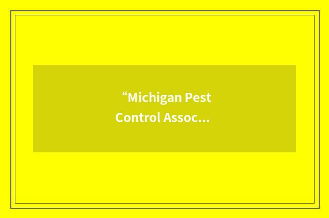 “Michigan Pest Control Association”缩略