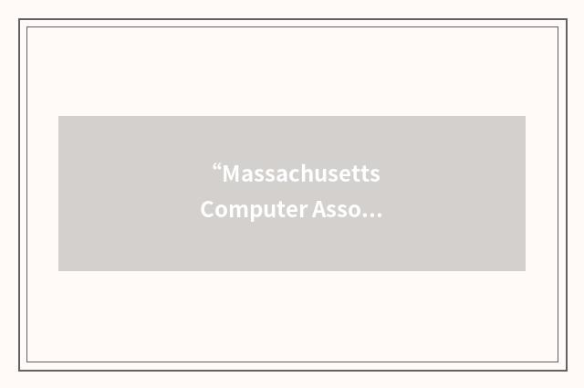 “Massachusetts Computer Associates”缩略