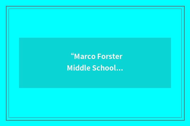 “Marco Forster Middle School”缩略