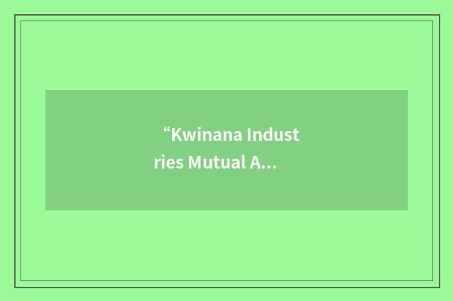 “Kwinana Industries Mutual Aid”缩略