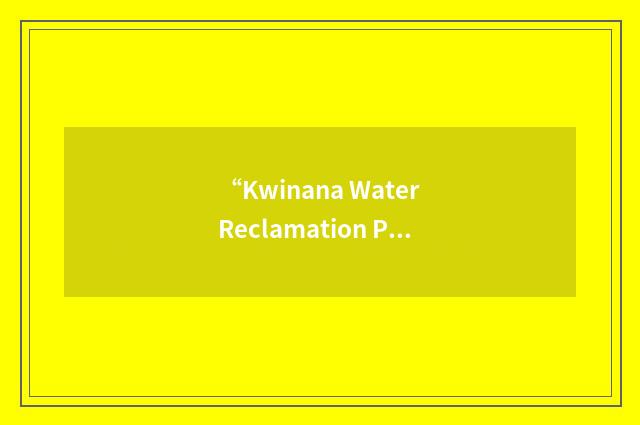 “Kwinana Water Reclamation Plant”缩略