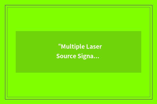 “Multiple Laser Source Signature Simulator”缩略