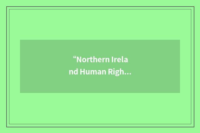 “Northern Ireland Human Rights Commission”缩略