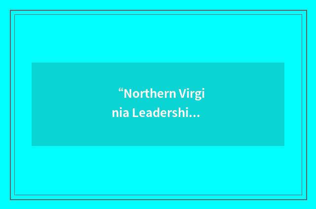 “Northern Virginia Leadership Awards”缩略