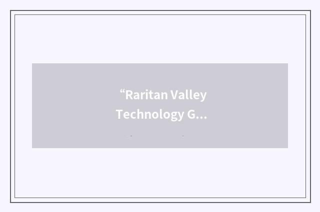 “Raritan Valley Technology Group”缩略