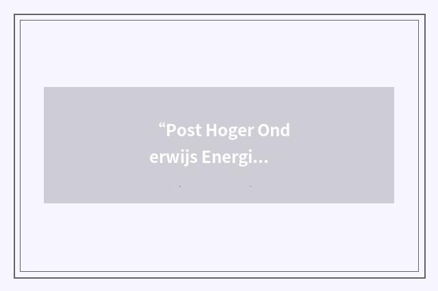 “Post Hoger Onderwijs Energiekunde”缩略